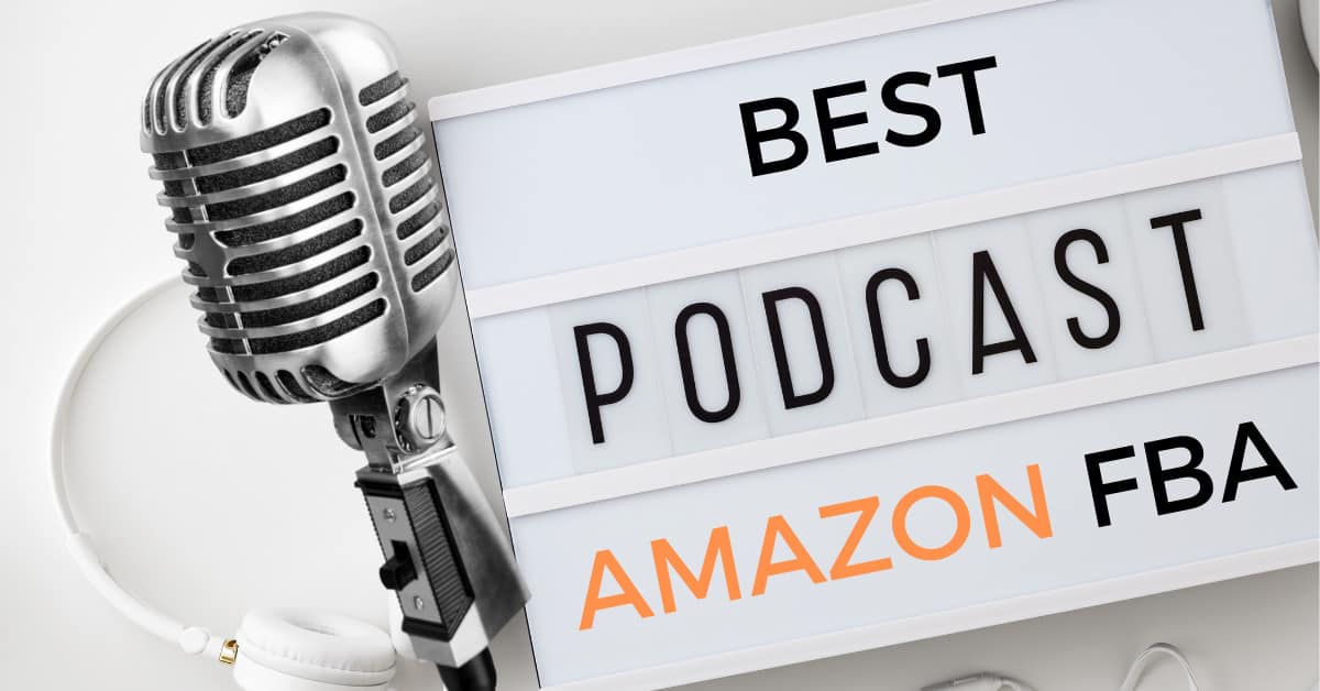 The Best Amazon Seller Podcasts (Must Listen in 2021)