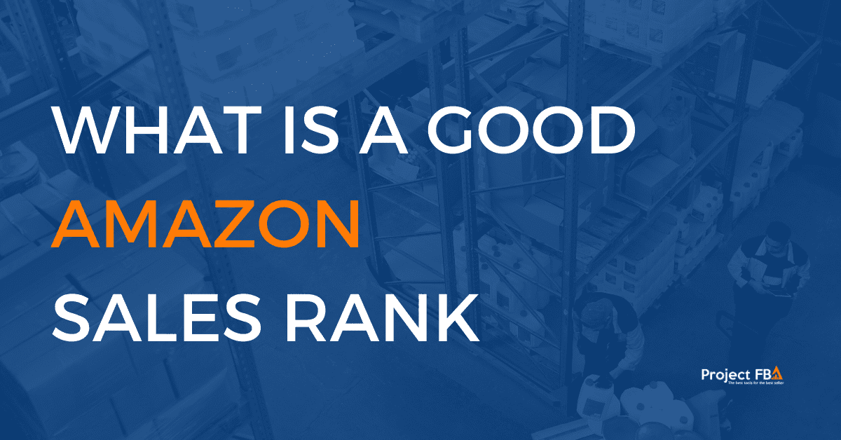 What Is A Good Amazon Sales Rank