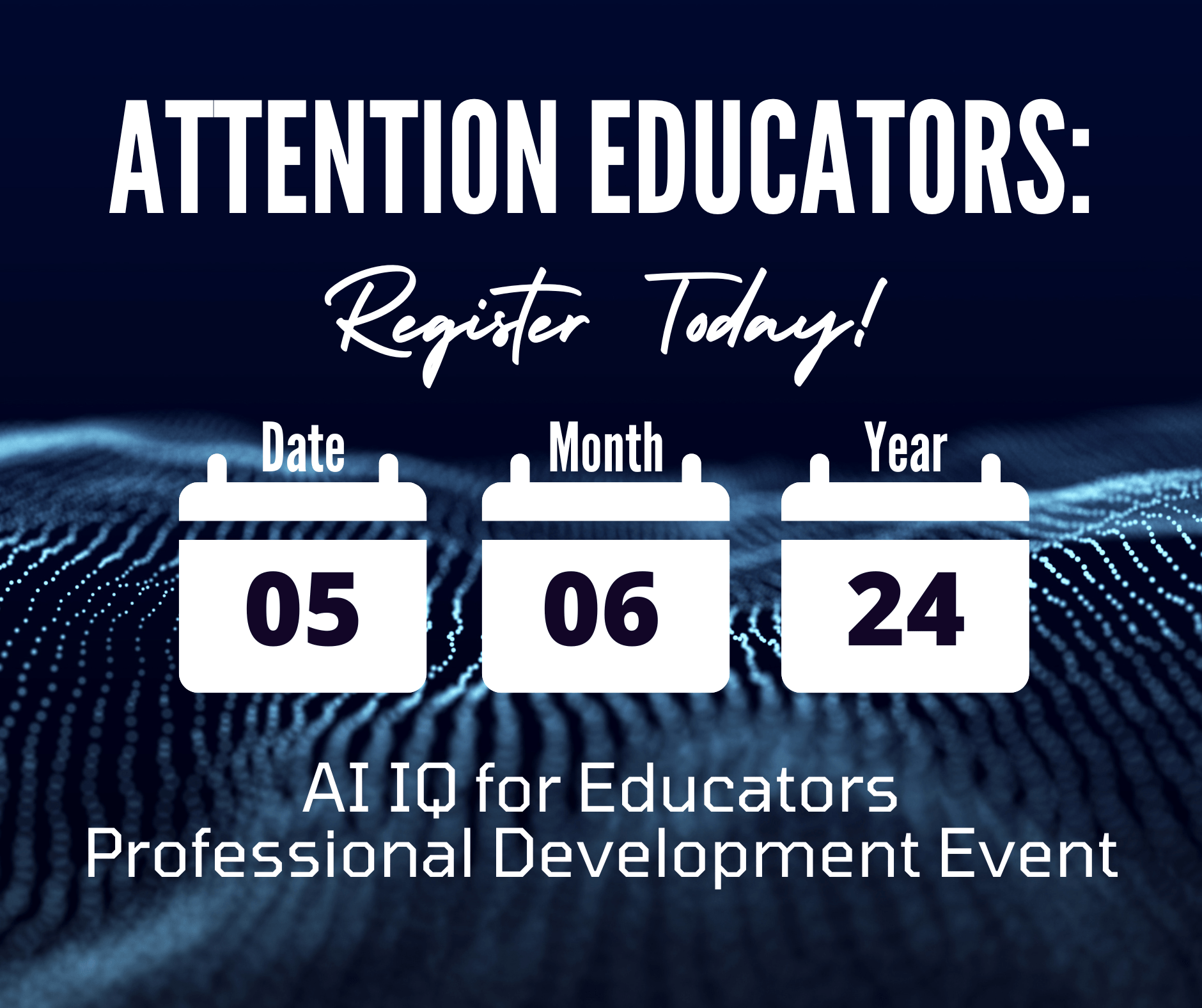 AI IQ for Educators Professional Development Event Building Skills for