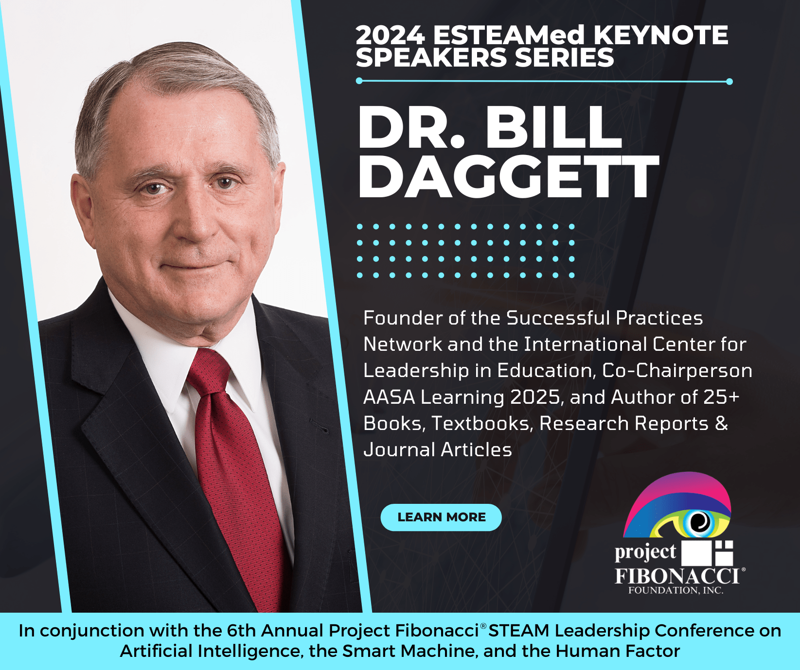 Dr. Bill Daggett The Project Fibonacci® Foundation Inc.