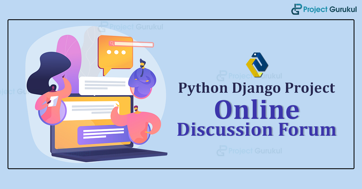 Create a Discussion Forum in Python Django Project Gurukul