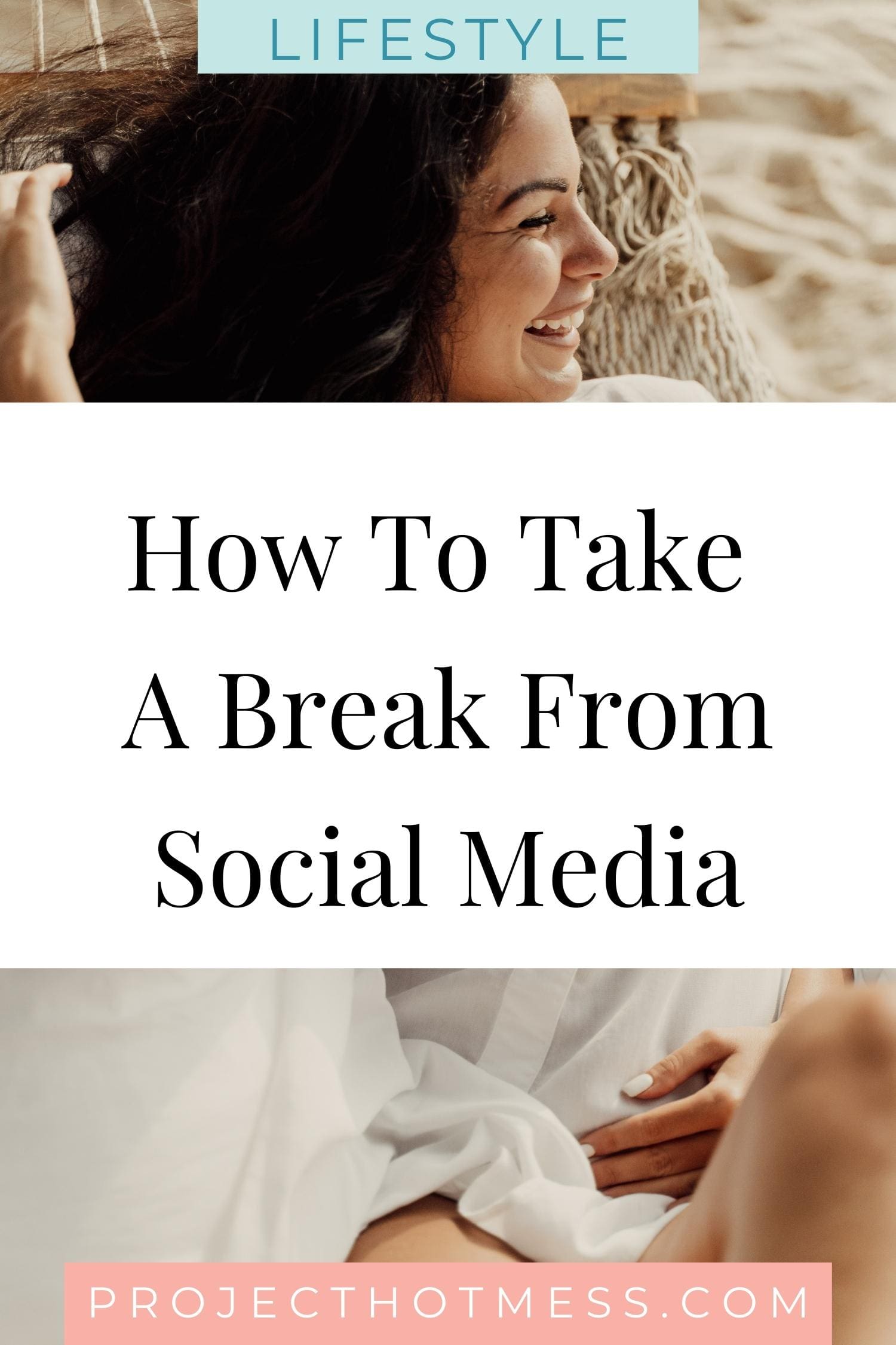 How To Take A Break From Social Media Project Hot Mess