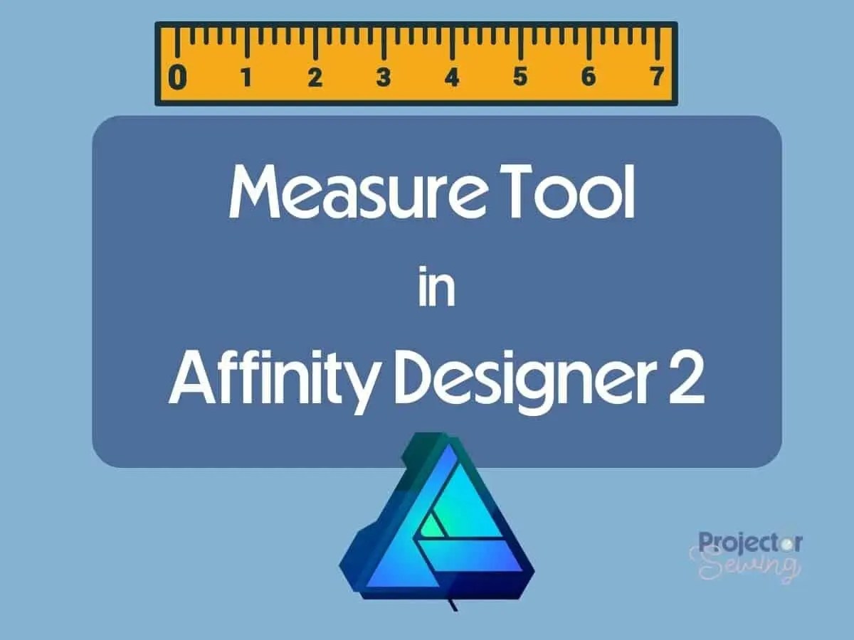 How to Measure Curves in Affinity Designer Projector Sewing