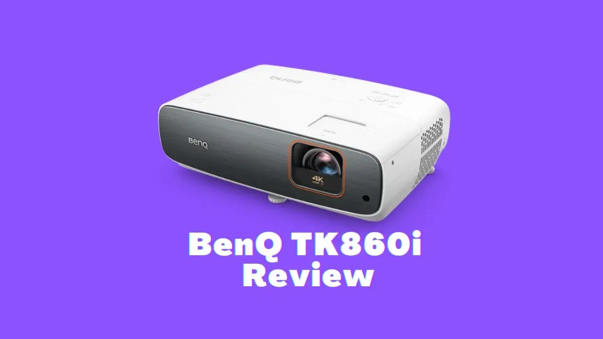 BenQ TK860i Review [In-Depth] - ProjectorTop.com