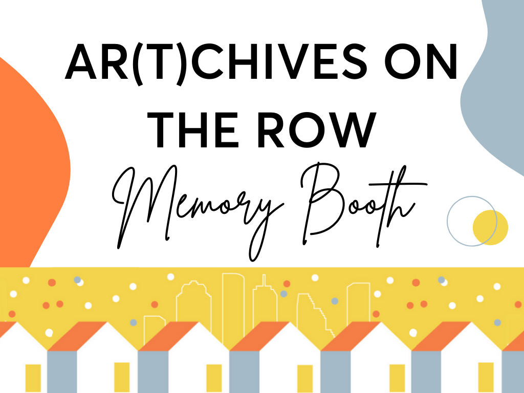 Ar(t)chives on The Row Memory Booth Project Row Houses