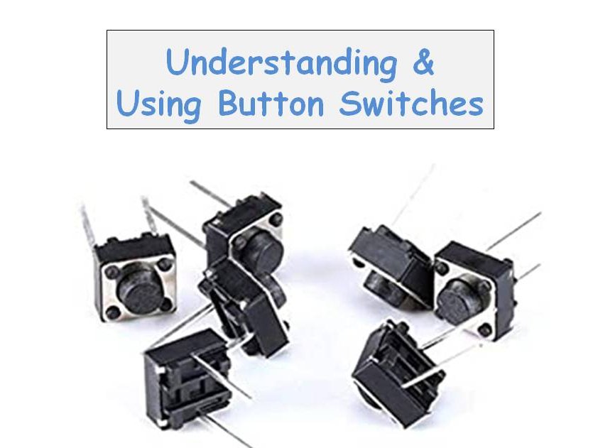 Understanding and Using Button Switches Arduino Project Hub