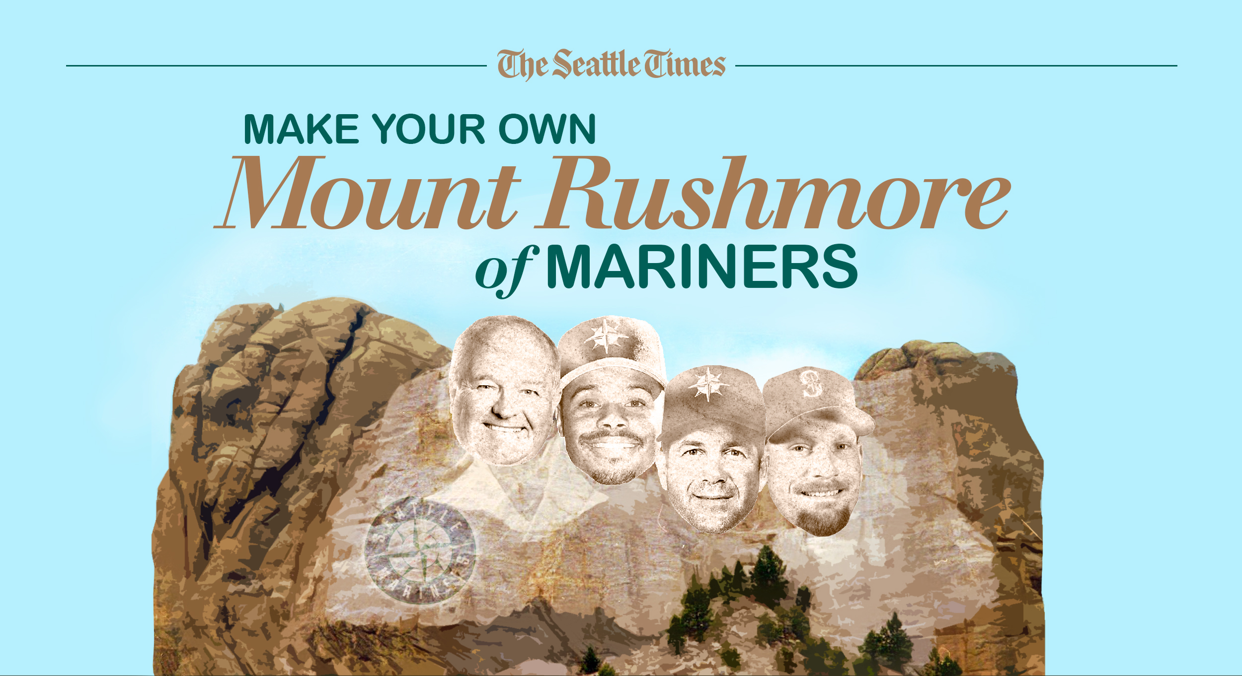 Make your own Mount Rushmore of Mariners