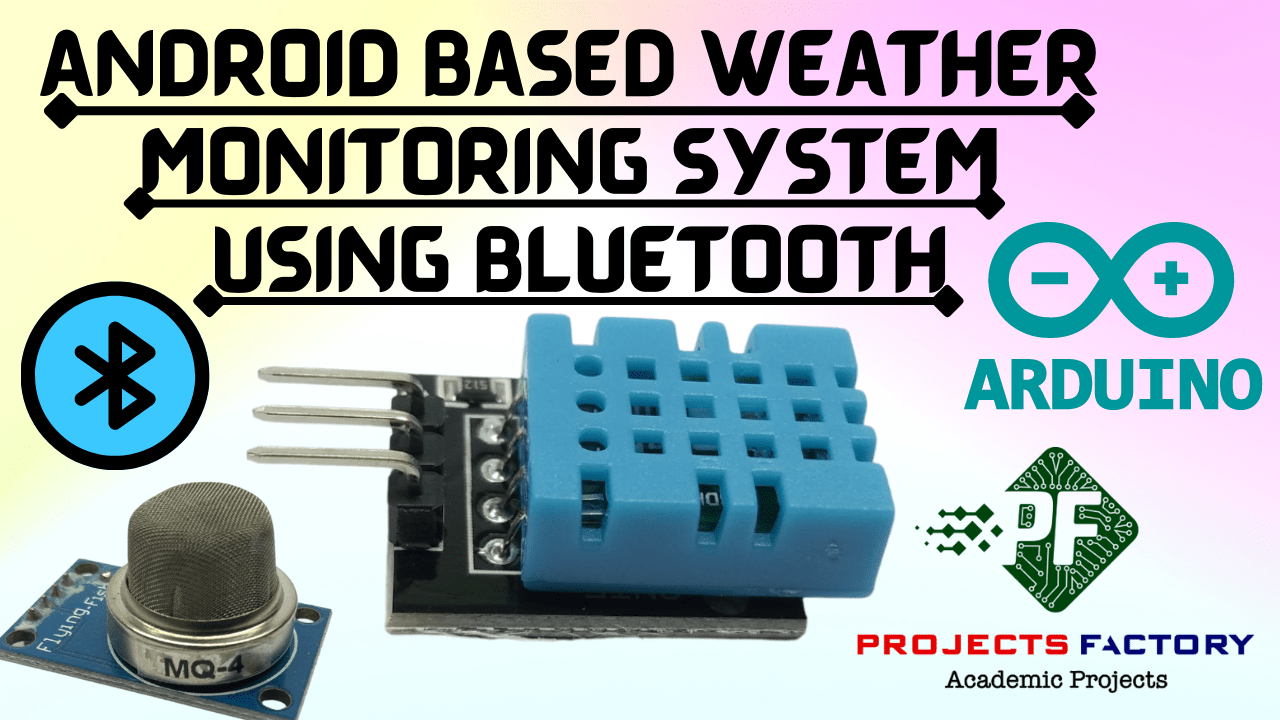Android Weather Monitoring System Using Bluetooth