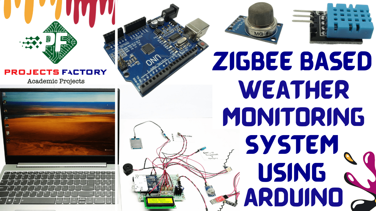 Zigbee Based Weather Monitoring System Using Arduino