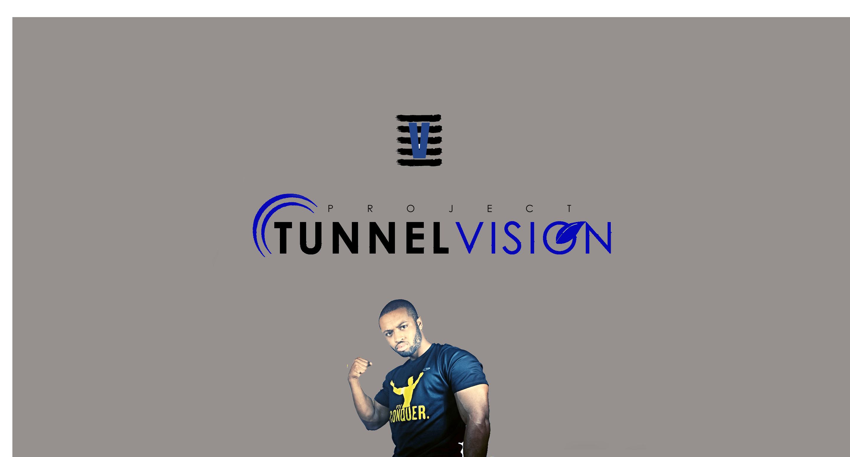 Project Tunnel Vision