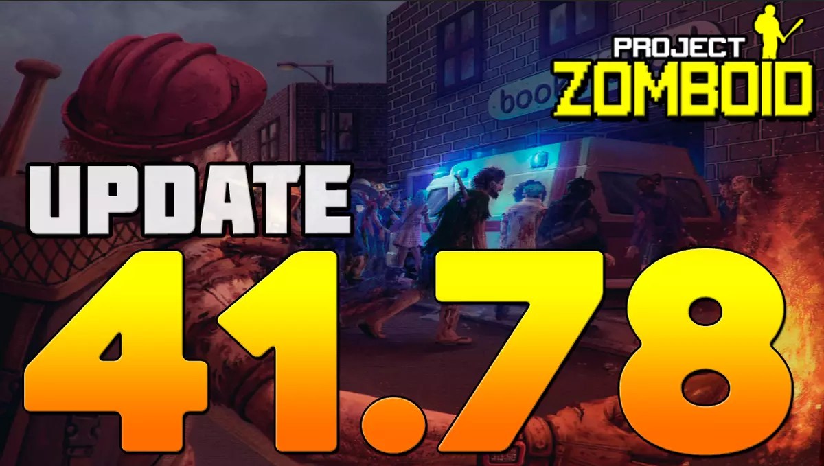 Project Zomboid Update 41.78 BETA INSTÁVEL Lançada