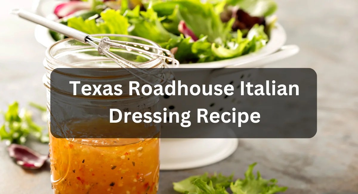 Homemade Texas Roadhouse Italian Dressing Recipe Delight Pro Kitchen Chef