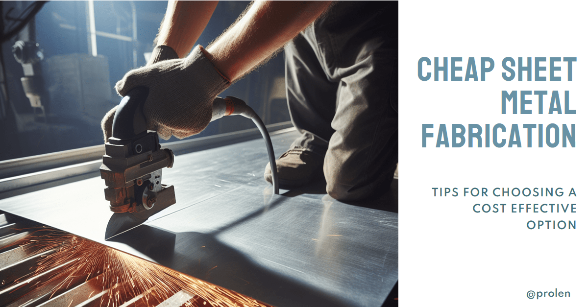 Cheap Sheet Metal Fabrication Choosing an Affordable Option
