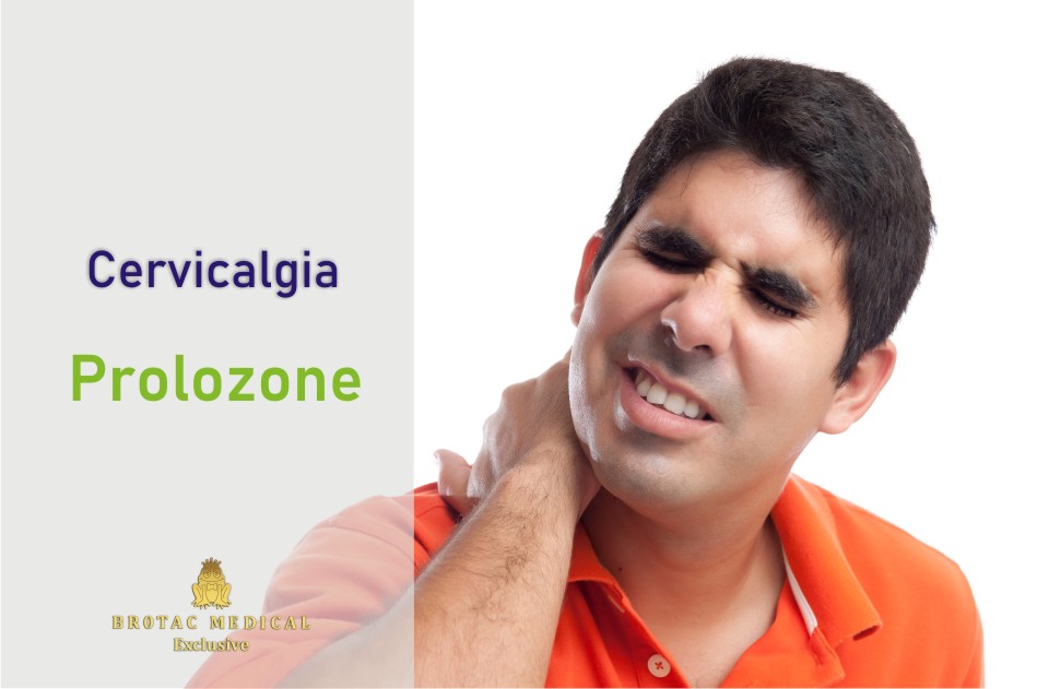 Tratamentul Cervicalgiei cu Prolozone Brotac Medical Exclusive