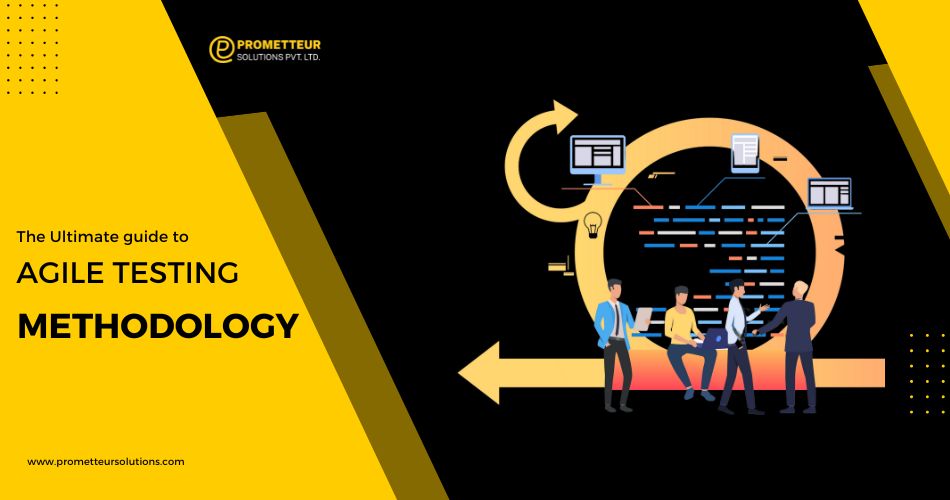 The Ultimate Guide to Agile Testing Methodology Boost Software Quality