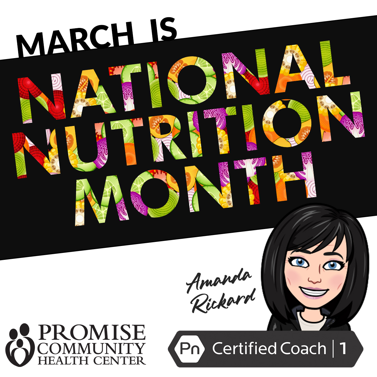 MARCH IS NATIONAL NUTRITION MONTH! Promise Community Health Center