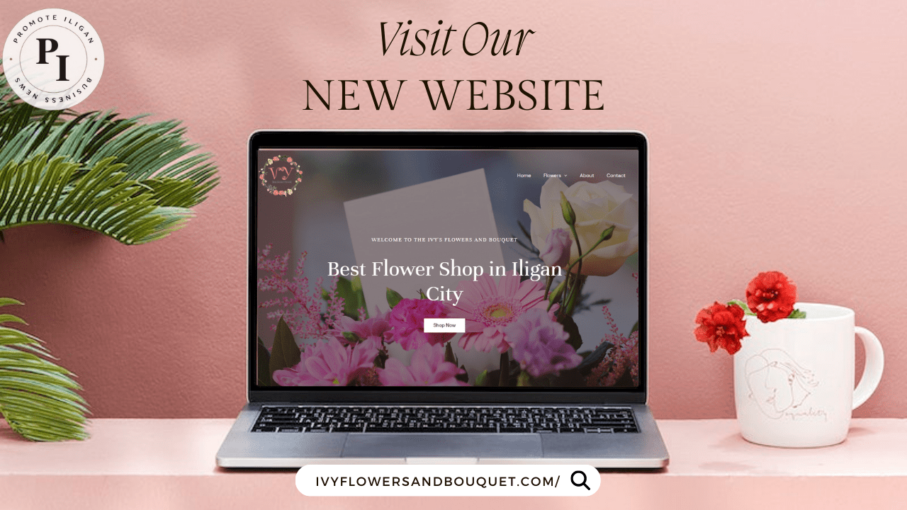 Ivy’s Flowers & Bouquet Launches New site Promote Iligan