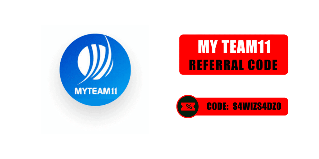 Referral Code Of My Team 11 is "S4WIZS4DZ0" Promo Codes