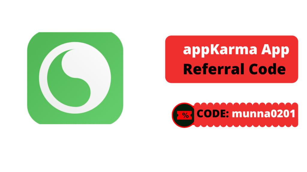 Appkarma App Referral Code is "munna0201" Promo Codes