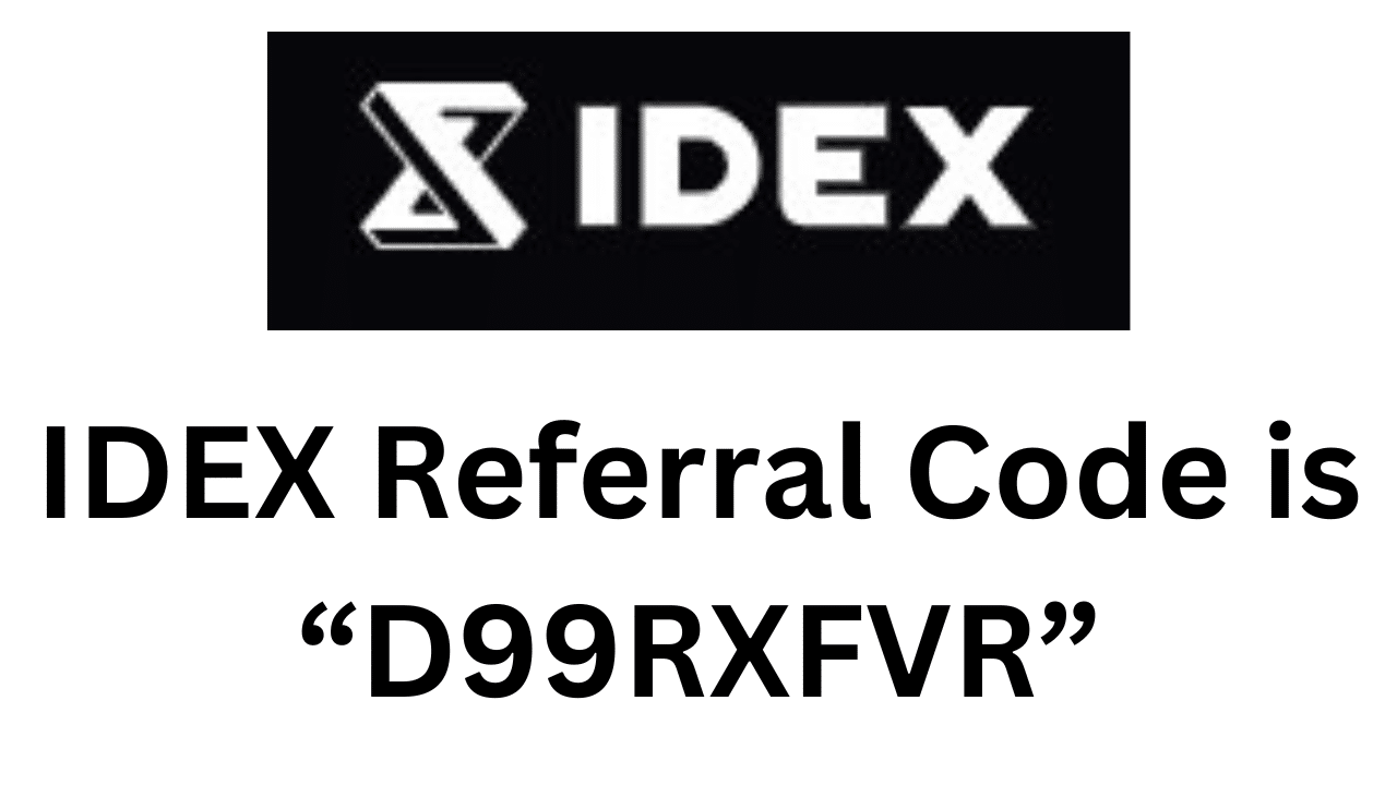 IDEX Referral Code (D99RXFVR) Get Up To 5 Off On Fees. Promo Codes