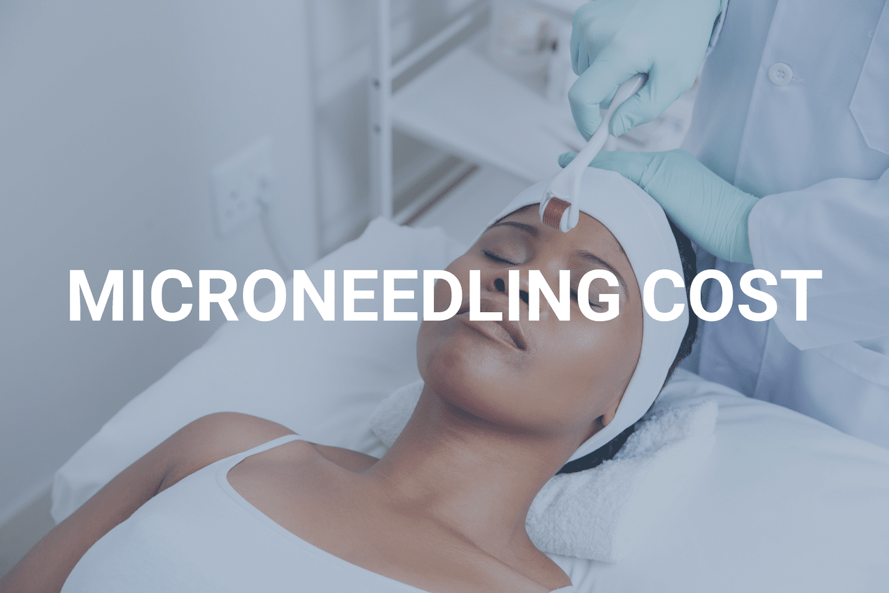 Microneedling Cost Factors to Consider Pro Needling