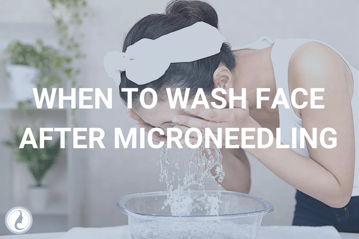 When To Wash Face After Microneedling Pro Needling
