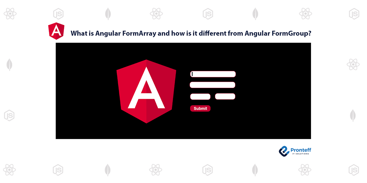 What is the difference between Angular FormArray and FormGroup?