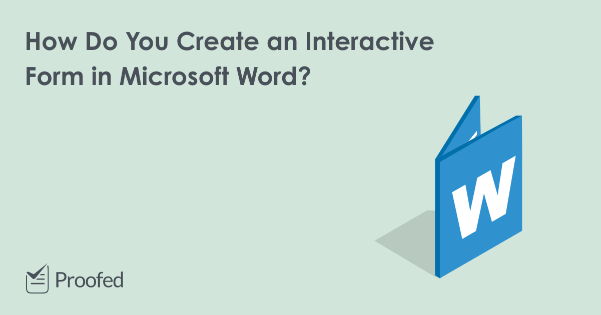 How to Create a Fillable Form in Microsoft Word Proofed's Writing Tips
