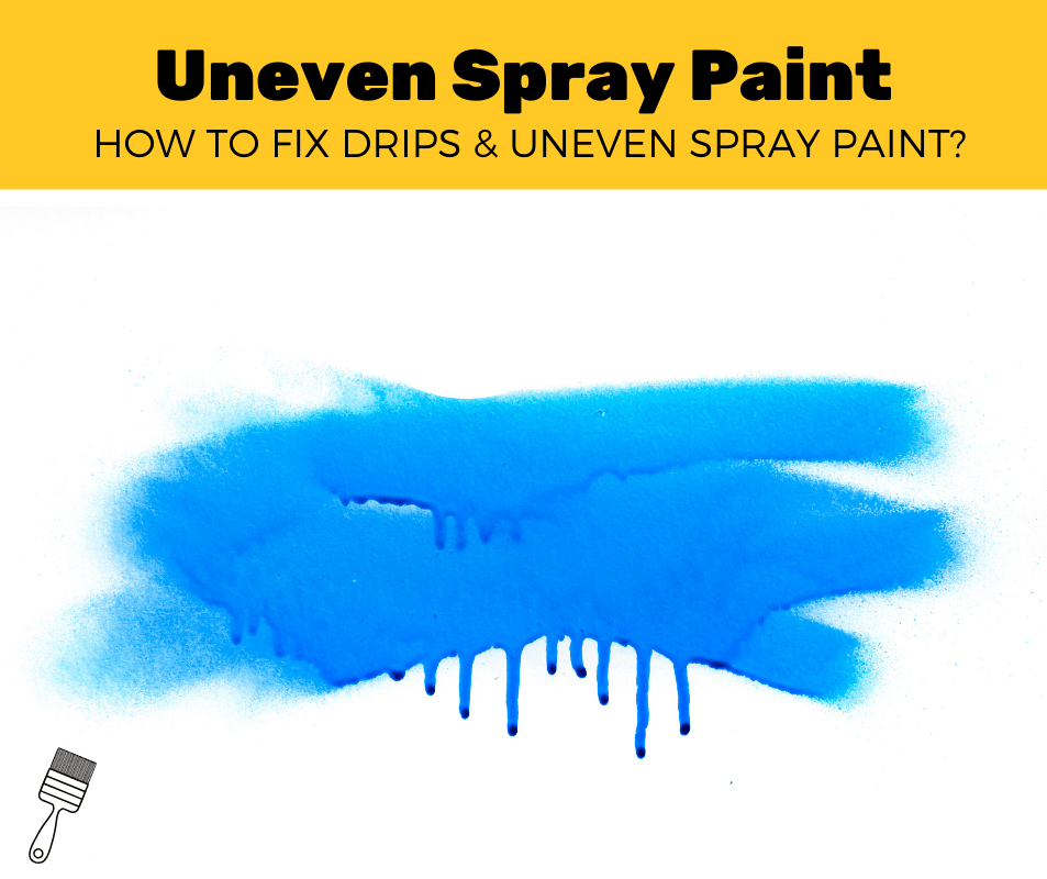 How To Fix Uneven Spray Paint (A 7Step Guide) Pro Paint Corner