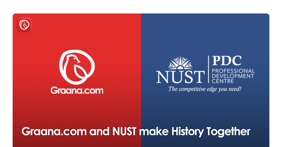 Graana and NUST Collaborate to Introduce Pakistan’s First Educational