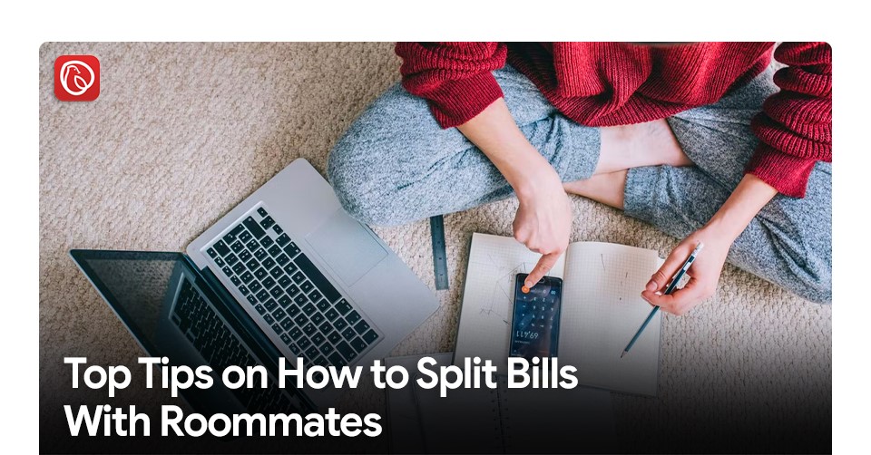 Top Tips on How to Split Bills with Roommates