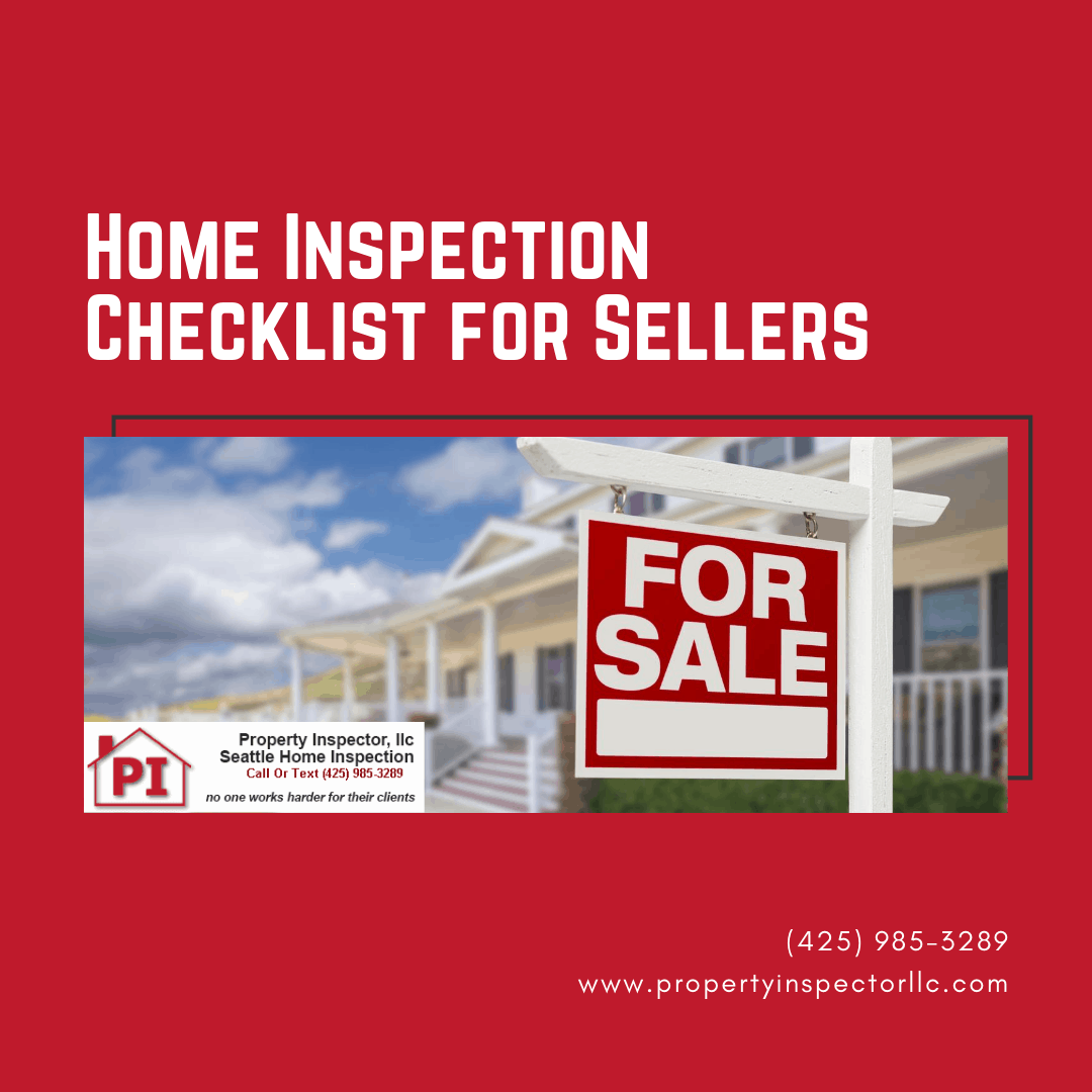 Home Inspection Checklist for Sellers in Seattle Home Inspection Seattle