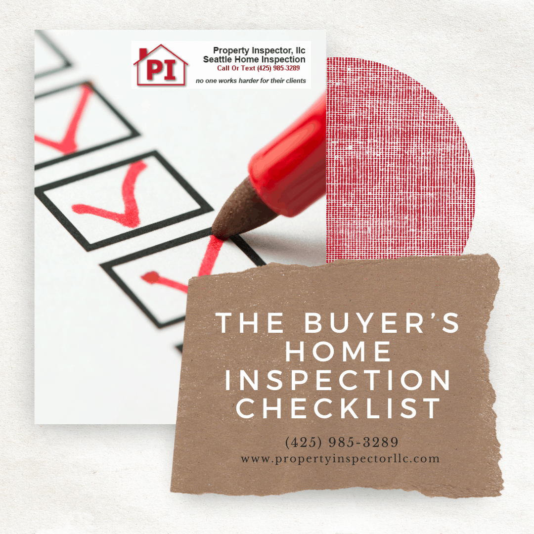 THE BUYER’S HOME INSPECTION CHECKLIST IN SEATTLE