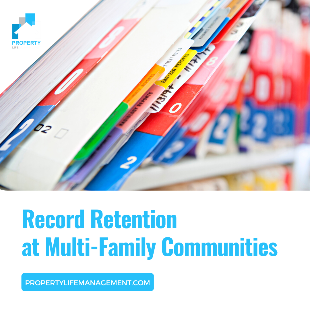 Record Retention at MultiFamily Communities Property Life Management