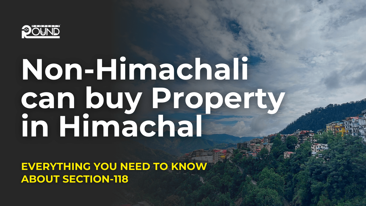 “Section 118 Article 11 Conditions for NonAgriculturists to Purchase Land in Himachal Pradesh