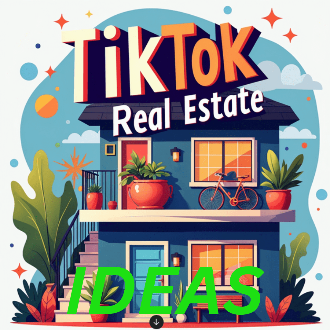 20 Creative TikTok Real Estate Ideas to Boost Your Marketing Real