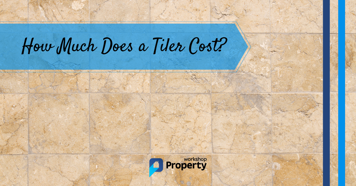 How Much Does A Tiler Cost? (2022 UK Price Guide & Top Tips)