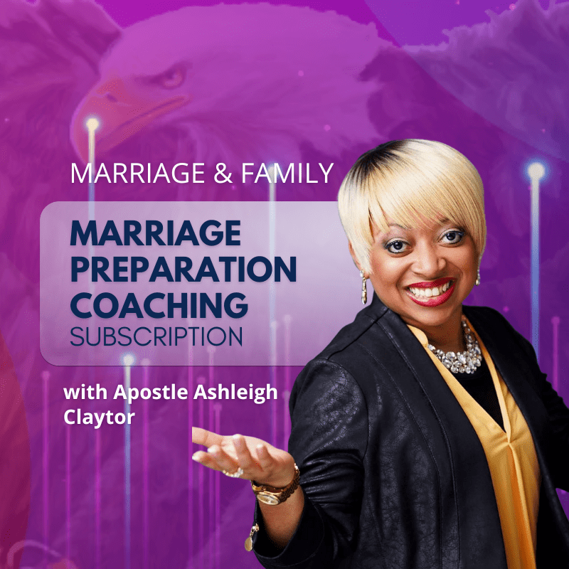Marriage Preparation Coaching with Apostle Ashleigh (Subscription