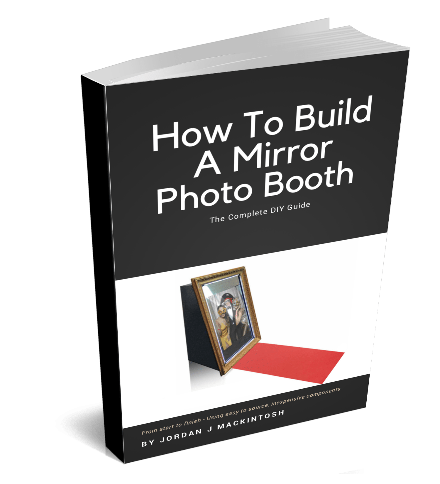 How To Build Your Own Mirror Booth Pro Photobooth Templates