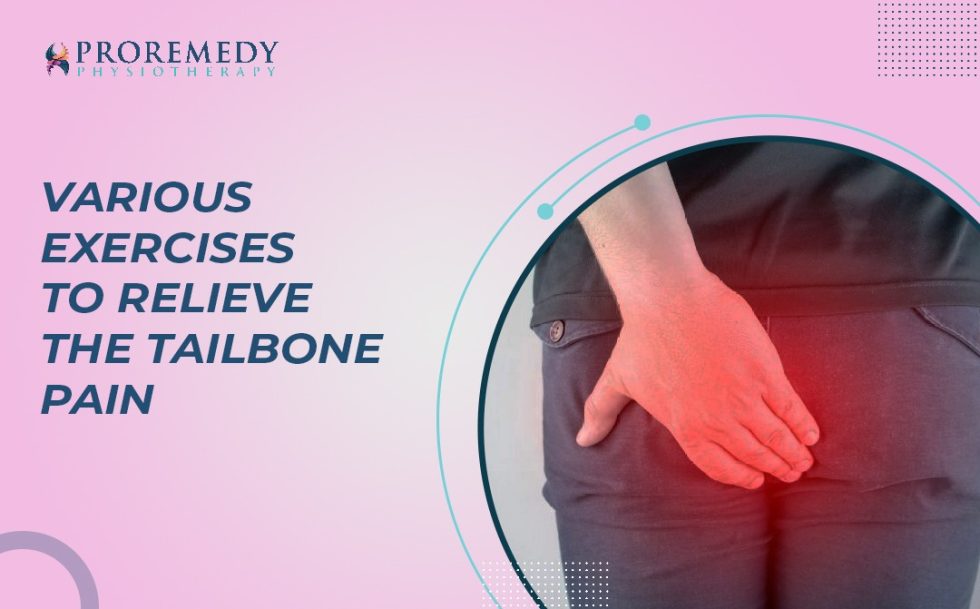 Various Exercises to relieve the Tailbone Pain
