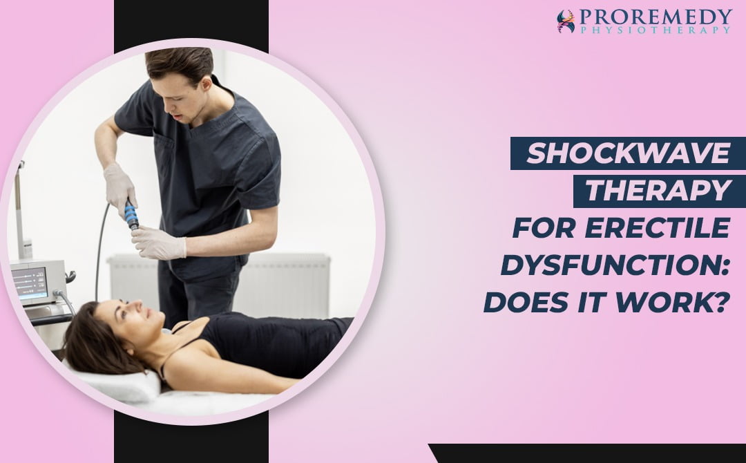 Shockwave Therapy for Erectile Dysfunction Does It Work?