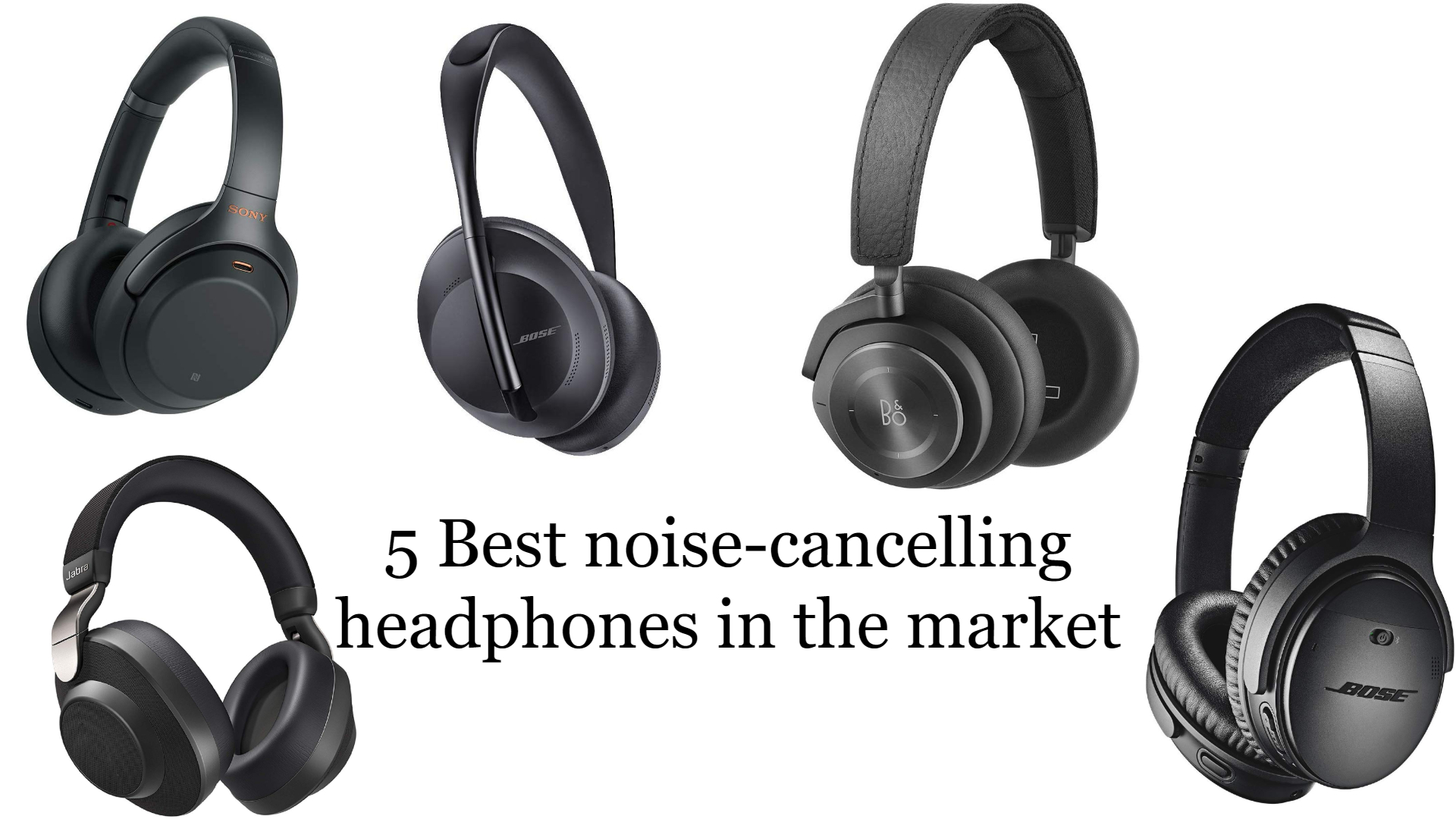 5 Best noisecancelling headphones in the market