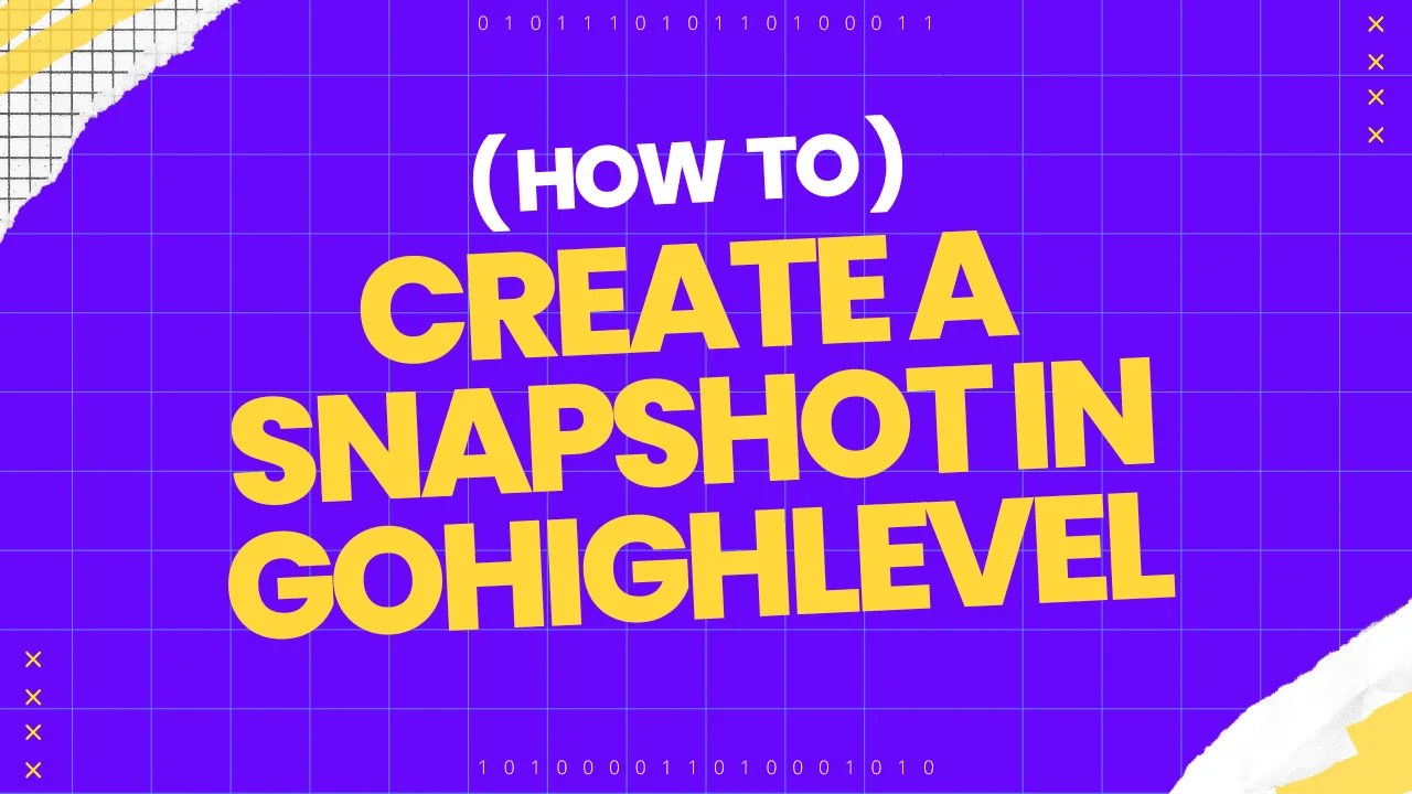 How to Create a Snapshot in GoHighLevel (It's Easy!)