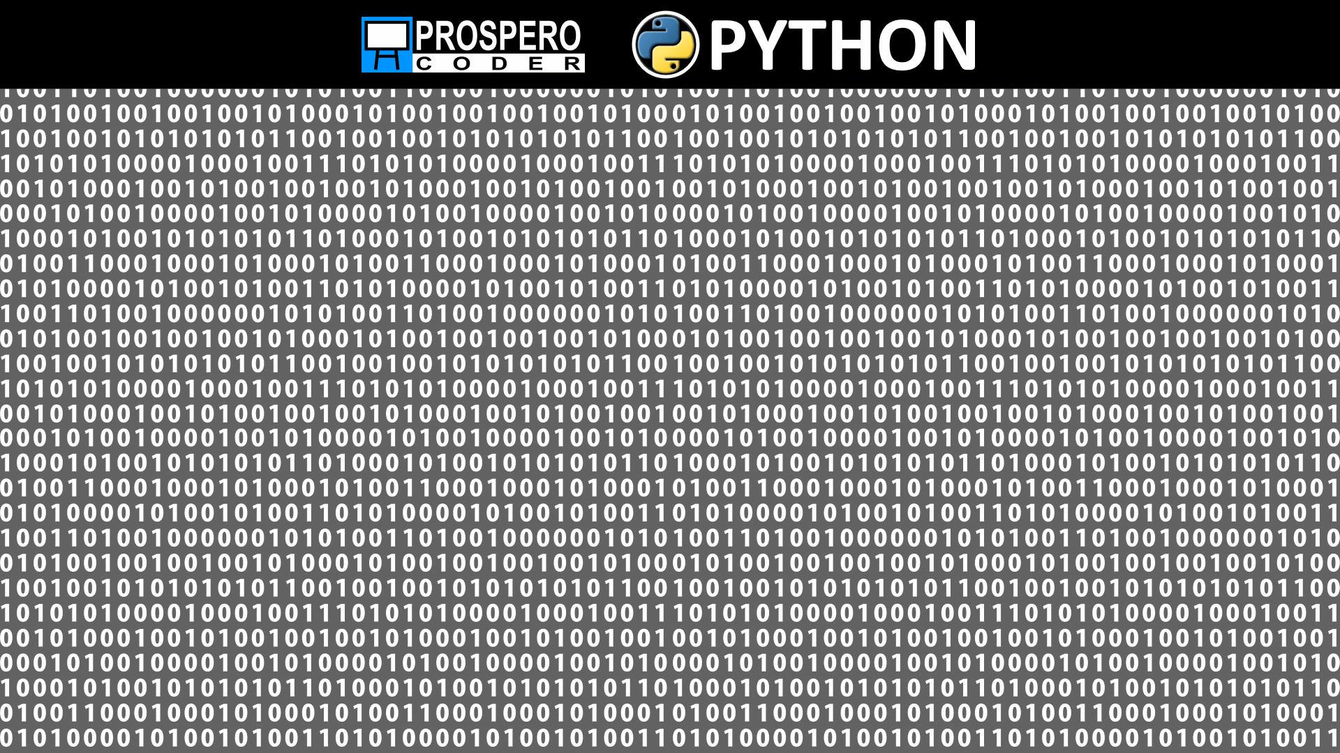 Binary Numbers in Python Prospero Coder