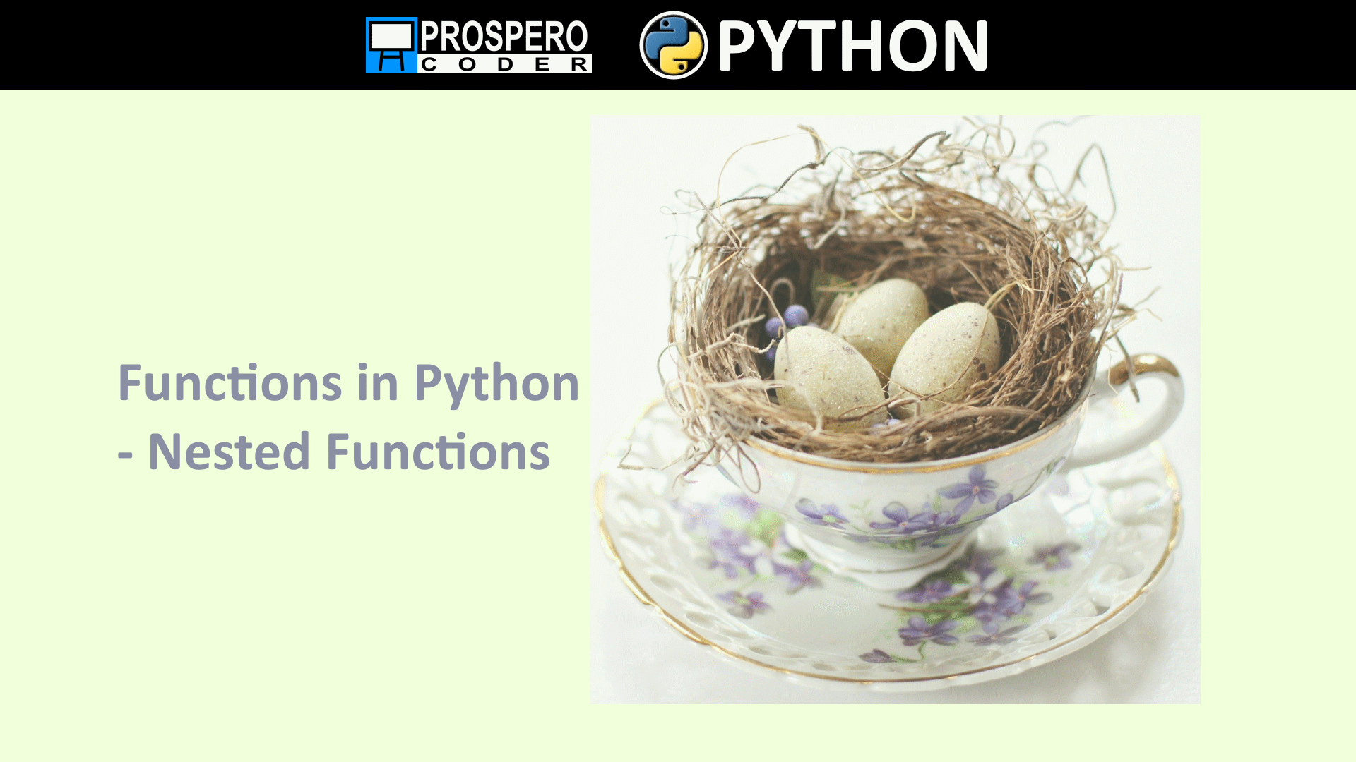 Functions in Python Nested Functions Prospero Coder