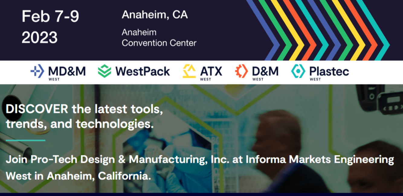 PROTECH Design & Manufacturing, Inc. Attending MD&M West, February 79