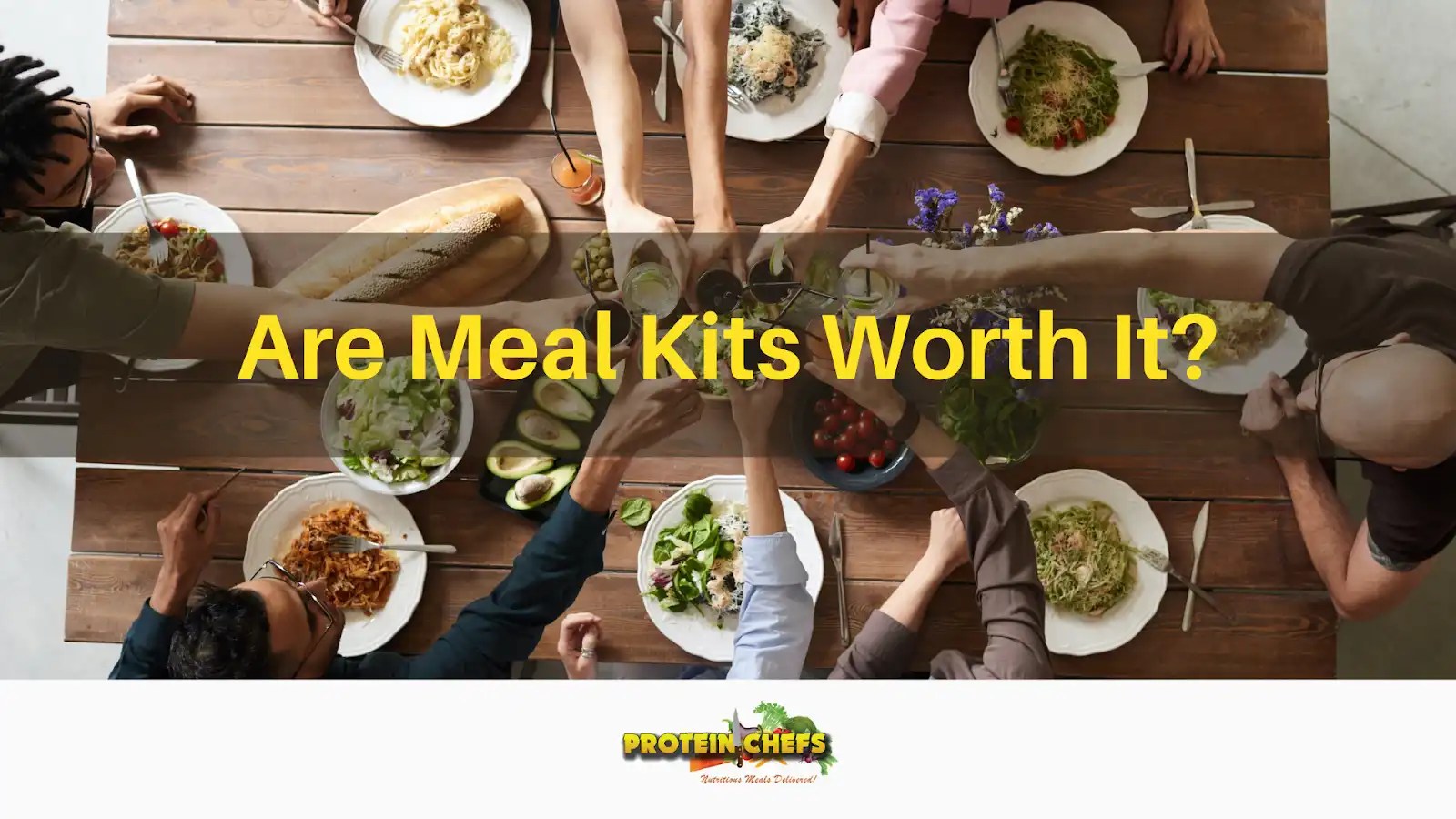 Are Meal Kits Worth It? Protein Chefs Protein Chefs