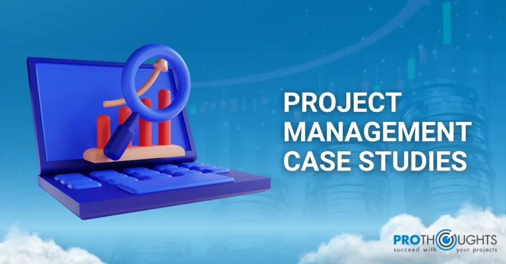 case study of project management