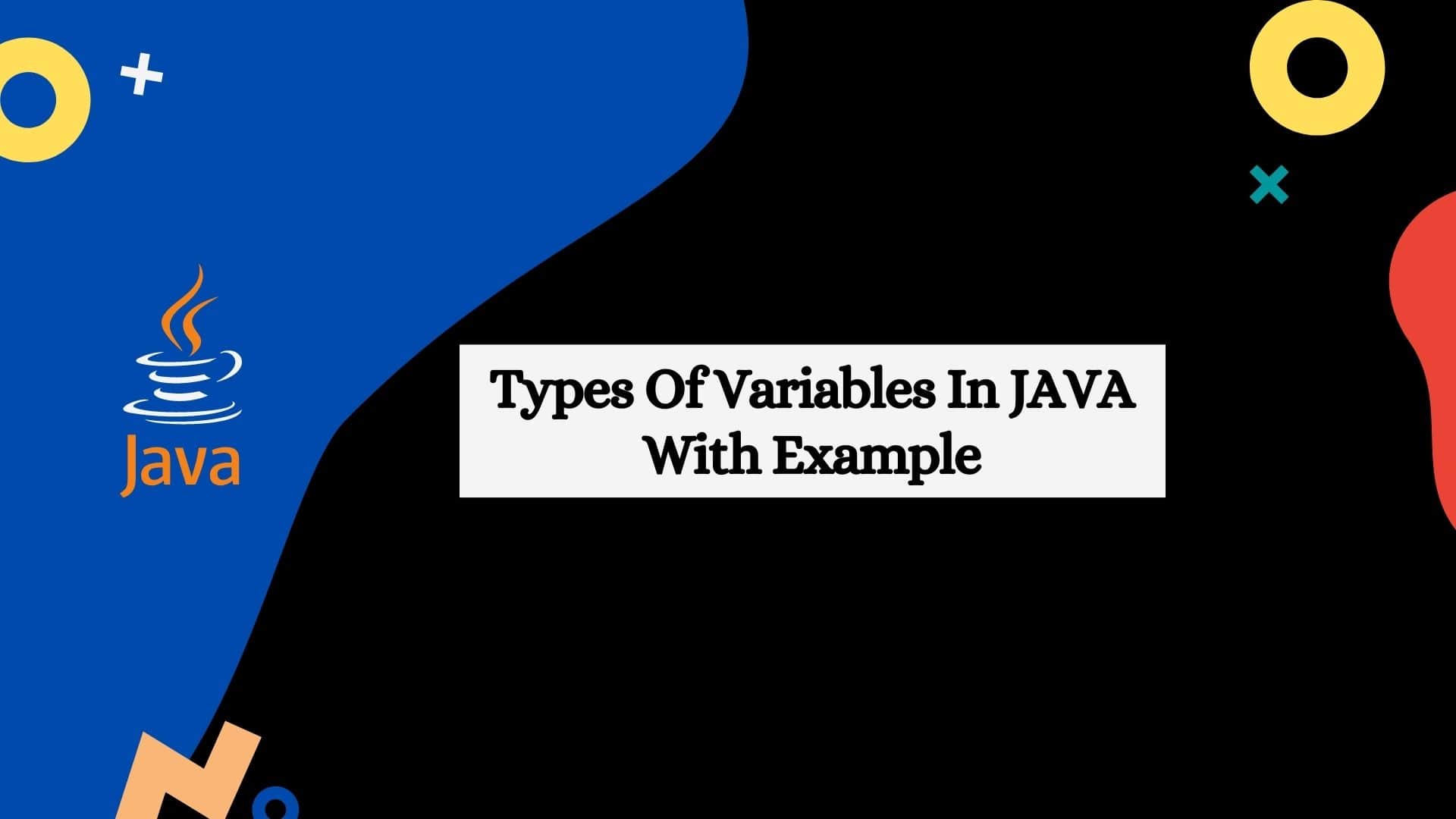 Types Of Variables In JAVA With Example