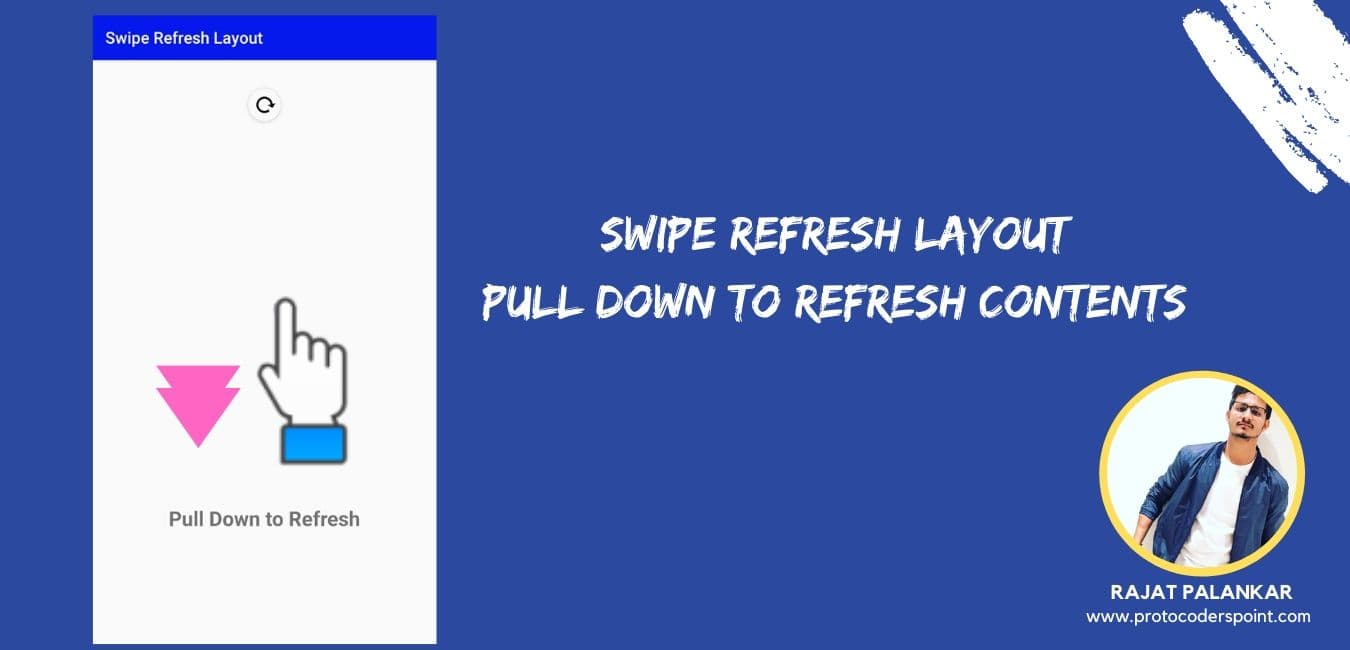 Swipe Refresh Layout Android Pull down to refresh widget